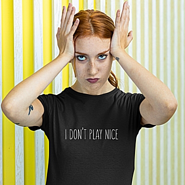 T-shirt I don't play nice - γυναικείο μαύρο