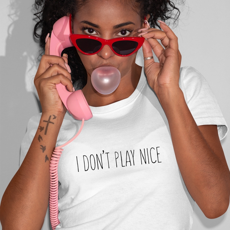 T-shirt I don't play nice - γυναικείο λευκό